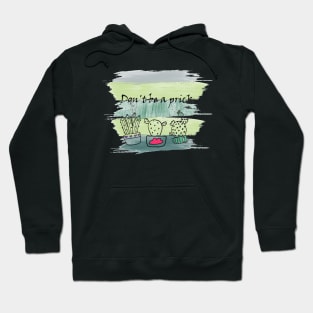 Don't be a prick cactus print Hoodie